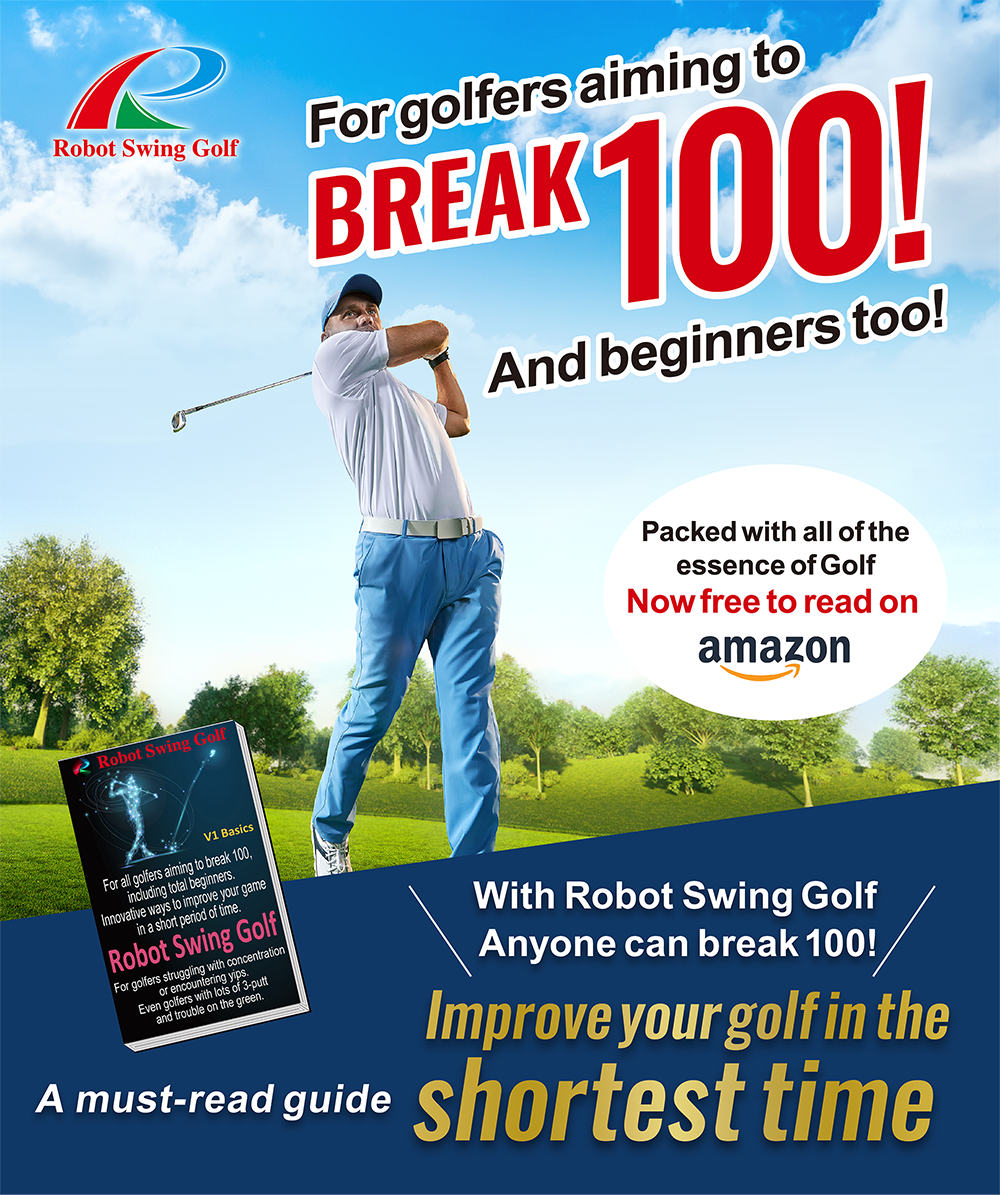 For golfers aiming to break 100! And beginners too! A must-read guide Improve your golf in the shortest time with Robot Swing Golf. Anyone can break 100! Packed with all of the essence of Golf. Now free to read on Amazon