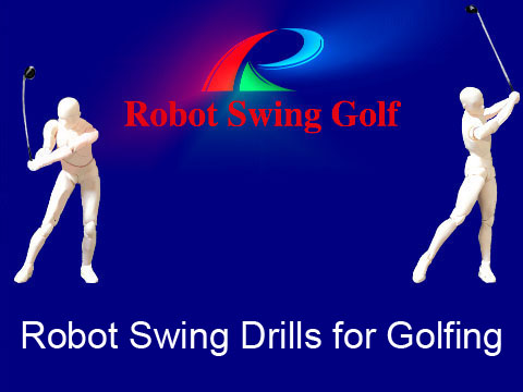 Robot Swing as drills for your golf